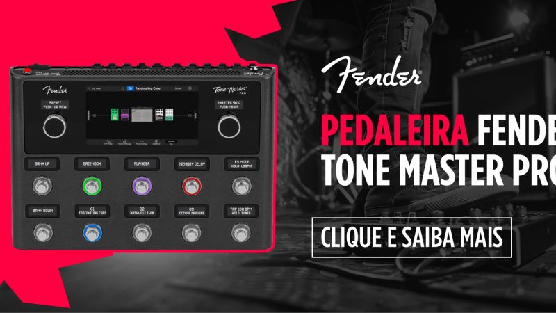 Conheça a Pedaleira Fender Tone Master PRO 
