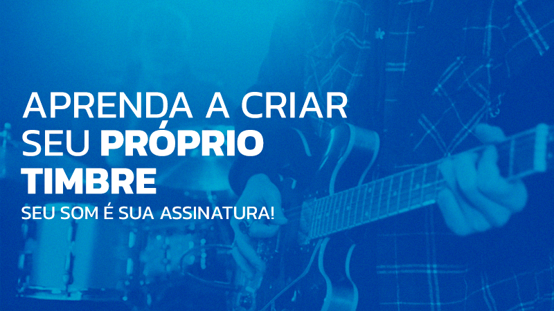 Técnicas para você criar o seu próprio timbre de guitarra